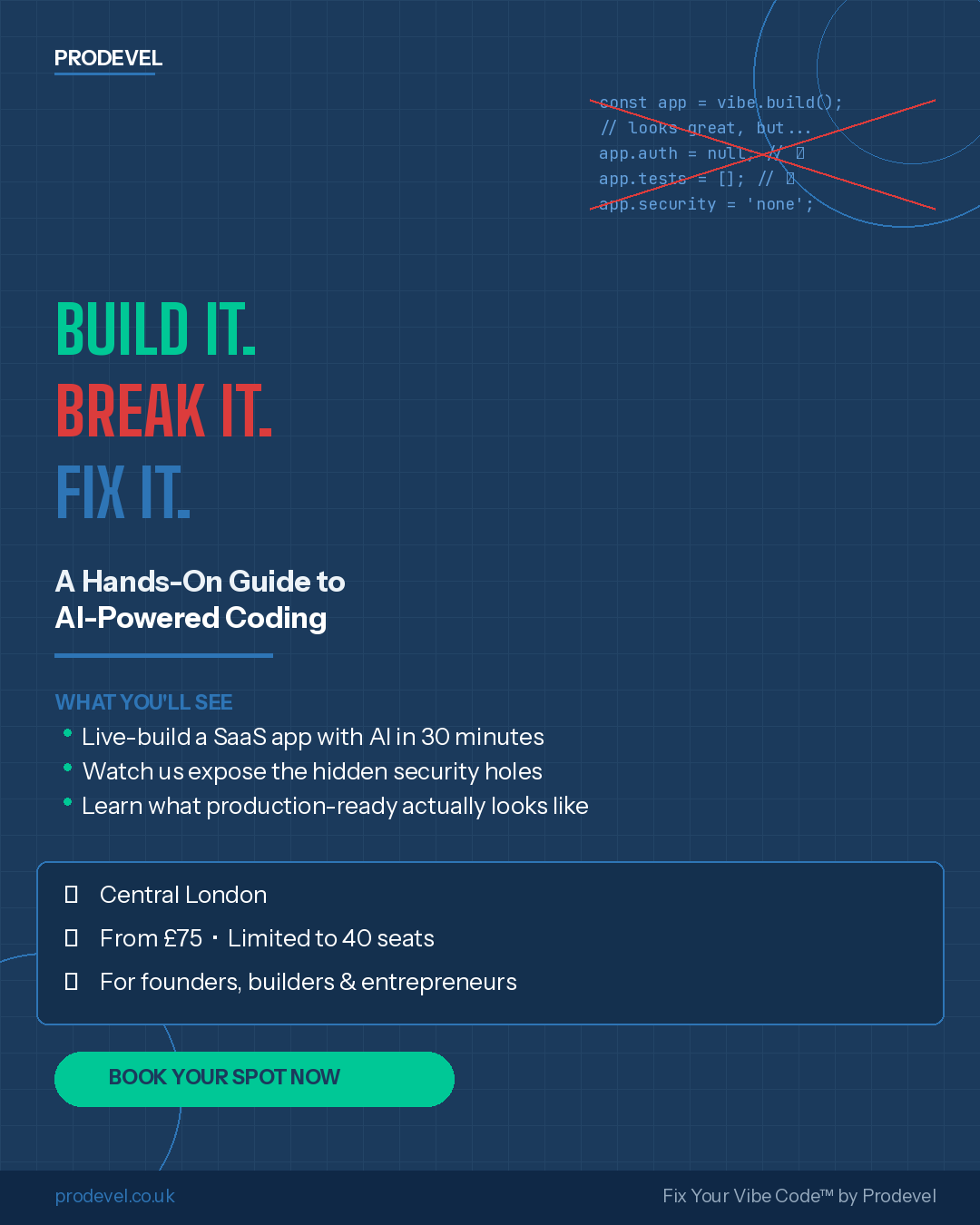 Build It. Break It. Fix It. — A Hands-On Guide to AI-Powered Coding